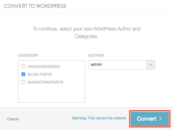 Convert to WordPress window to pick categories and an author, with the Convert button highlighted.