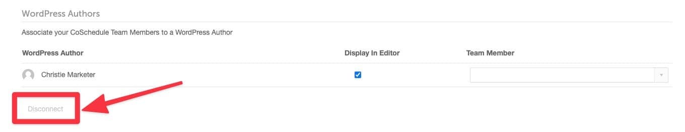 Bottom of a WordPress site's settings in CoSchedule, with an arrow pointing to the Disconnect button.