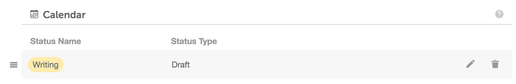 Statuses page listing calendar and Ideas statuses, with pencil icons to edit and trash icons to delete.