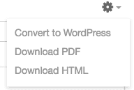 Attachment cog menu open with Convert to WordPress, Download PDF and Download HTML options.