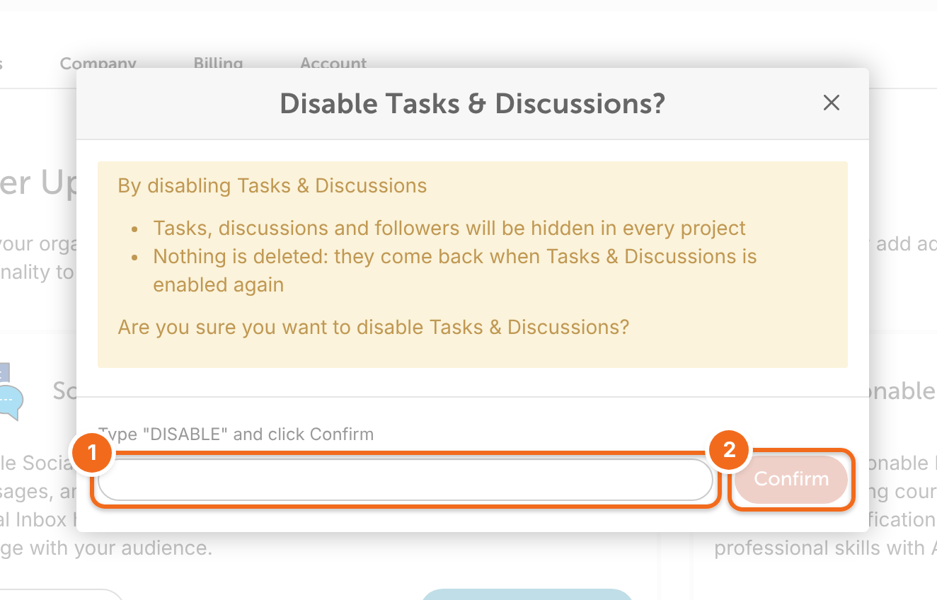 The Disable Tasks & Discussions window, with the box to type DISABLE and the Confirm button marked.
