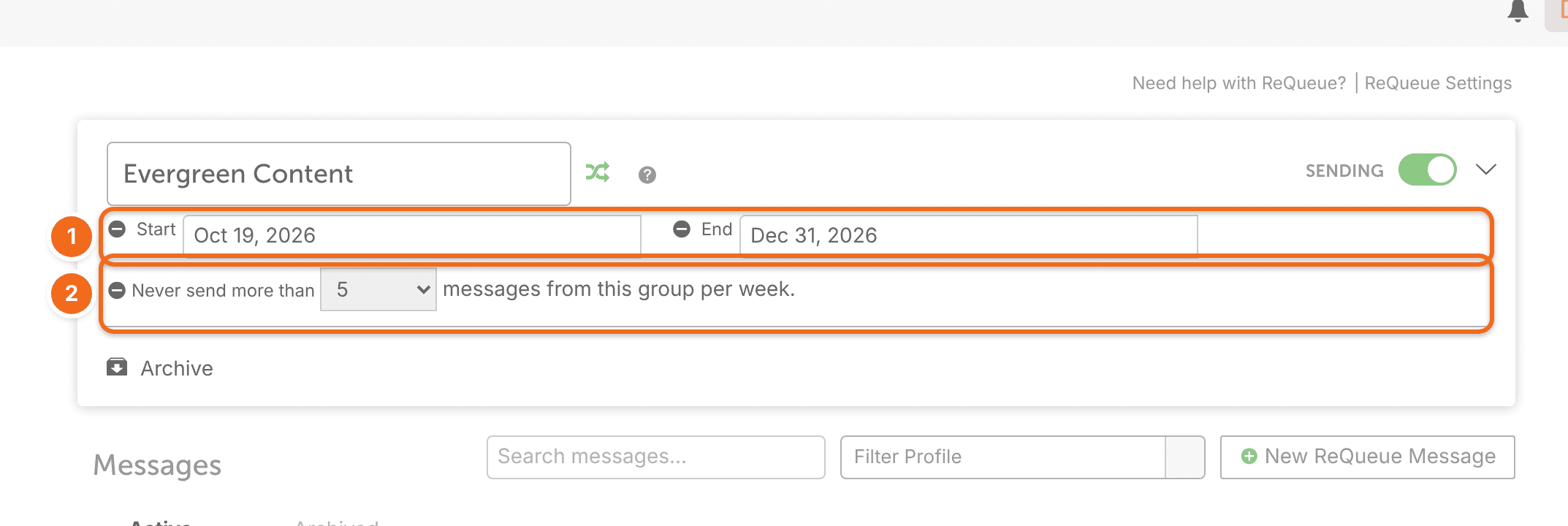 Intelligent group settings in ReQueue, editing the start and end dates and the weekly message limit.