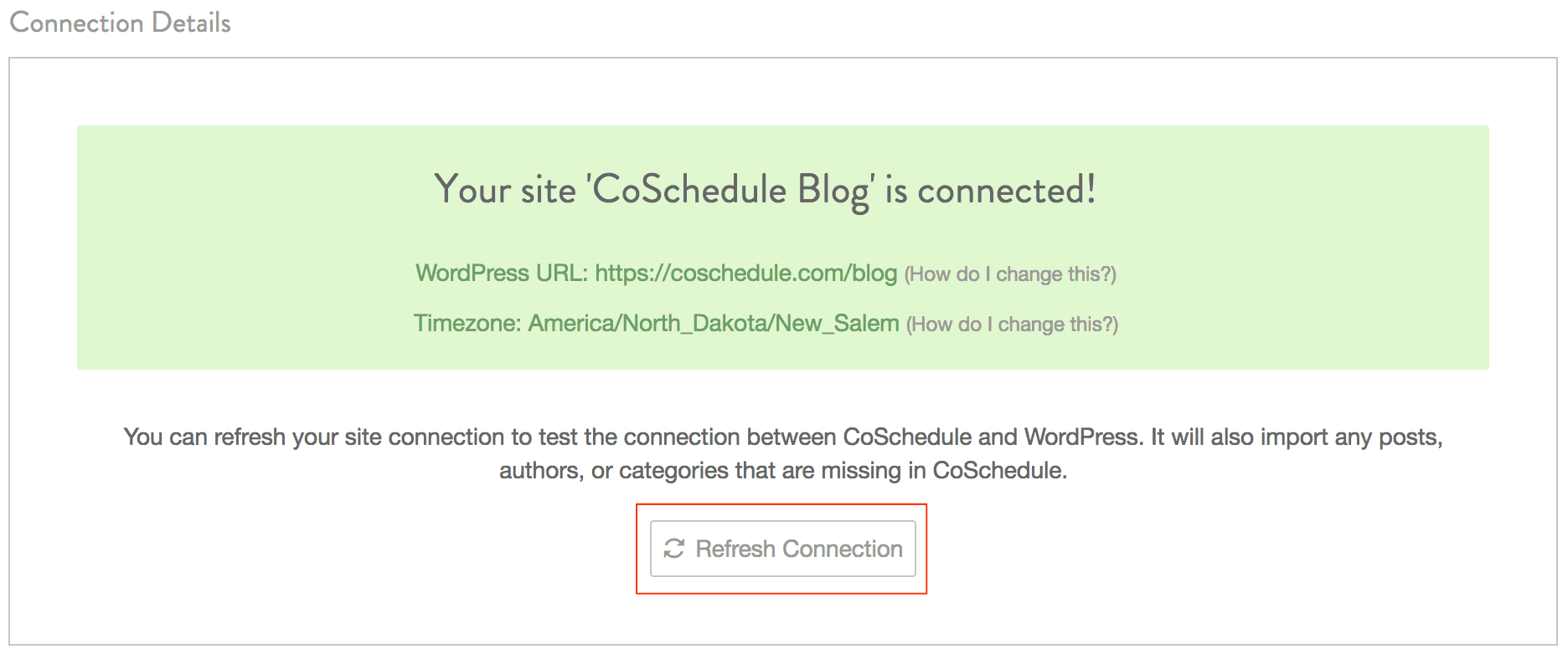 Connection Details showing the WordPress site's URL and timezone, with Refresh Connection highlighted.