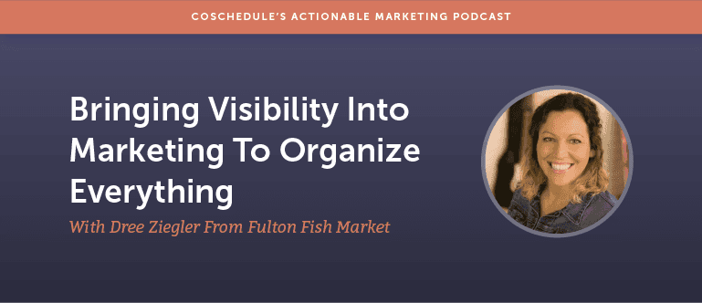 Cover Image for Bringing Visibility Into Marketing To Organize Everything With Dree Ziegler From Fulton Fish Market [AMP 148]