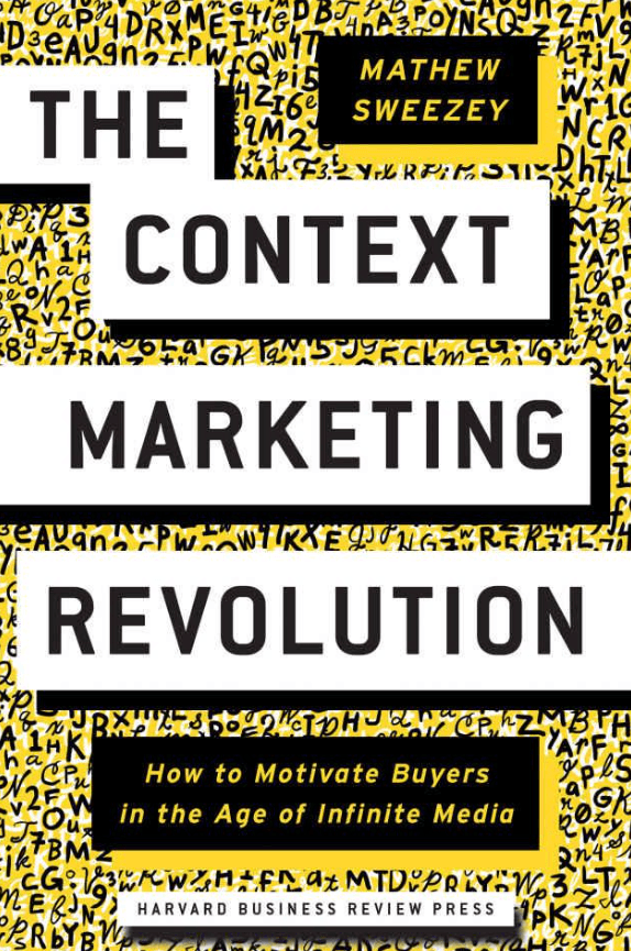 Book Cover of Mathew Sweezey's "The context marketing revolution"