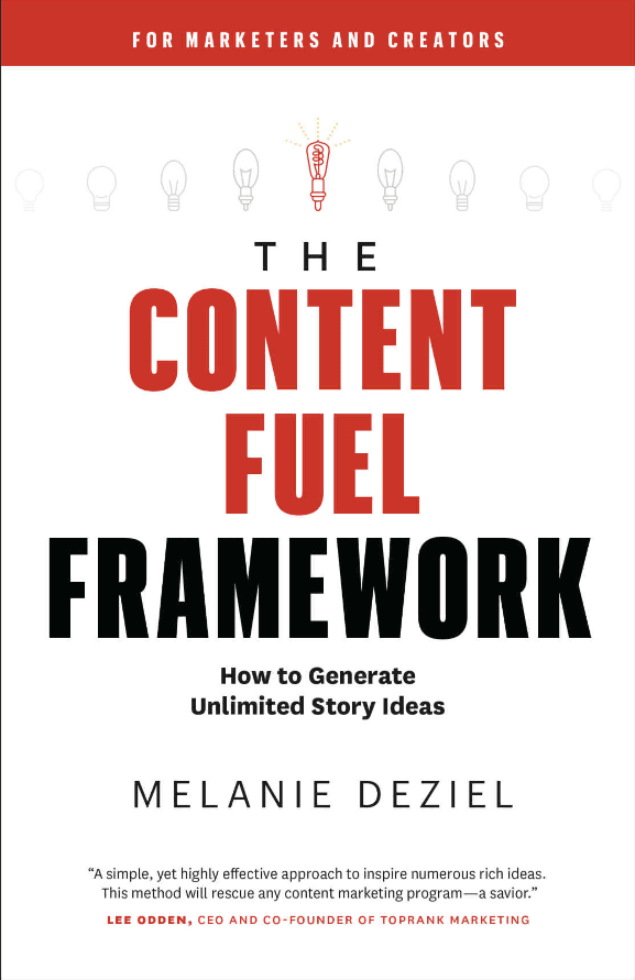 Book cover of Malanie Deziel's "The content fuel framework"