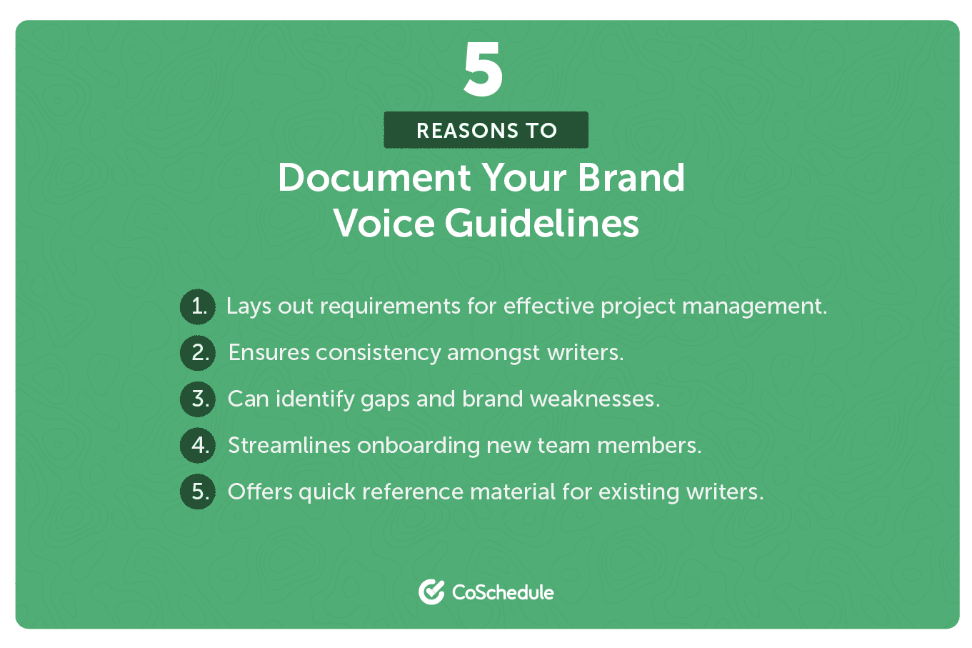 CoSchedule five reasons to document your brand voice guidelines.