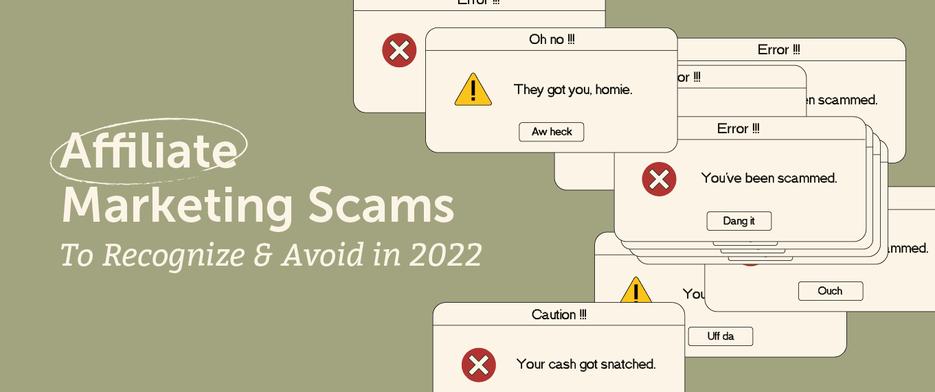 Affiliate Marketing Scams To Recognize And Avoid In 2022
