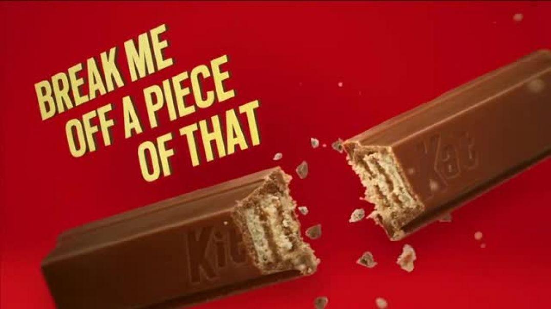 An advertisement by Kit-Kat, with their jingle, "Break me off a piece of that" displayed.