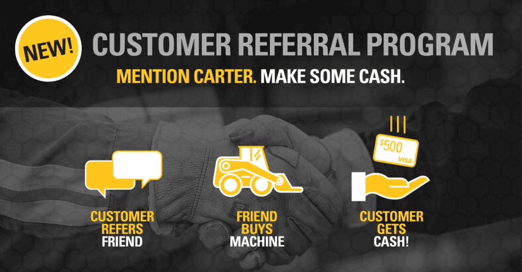 Carter Machinery customer referral program