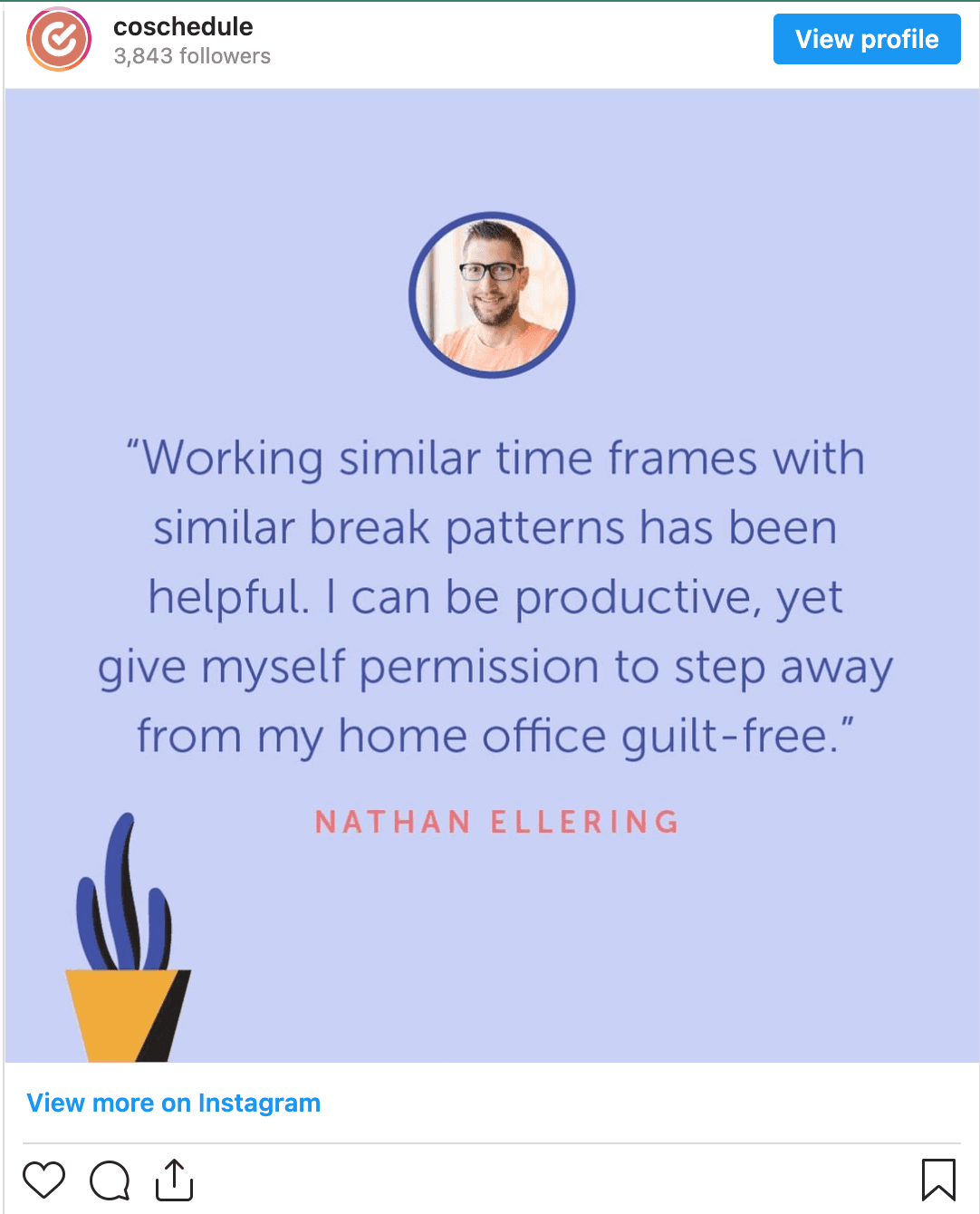 CoSchedule's Nathan Ellering quote about break patters and stepping away from work