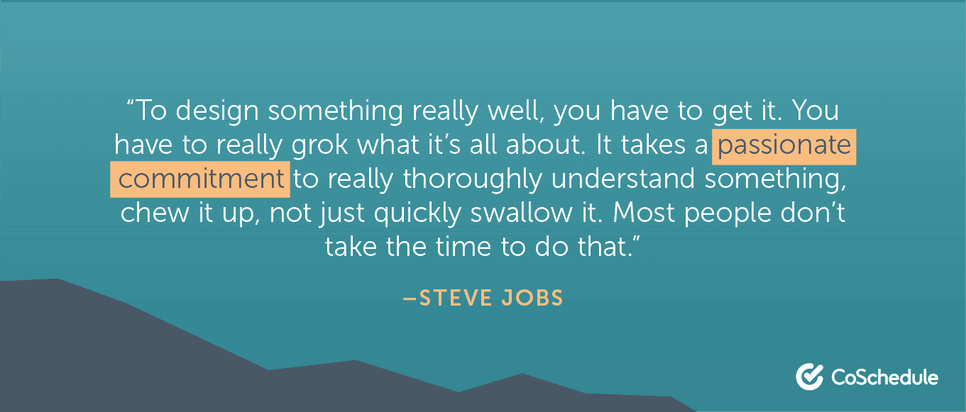 Quote from Steve Jobs about passionate commitment