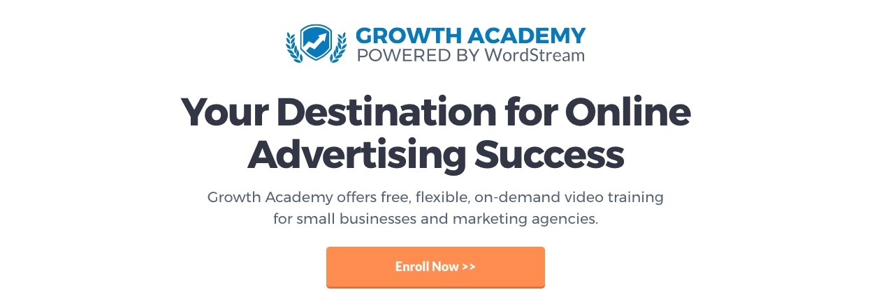 WordStream Growth Academy.