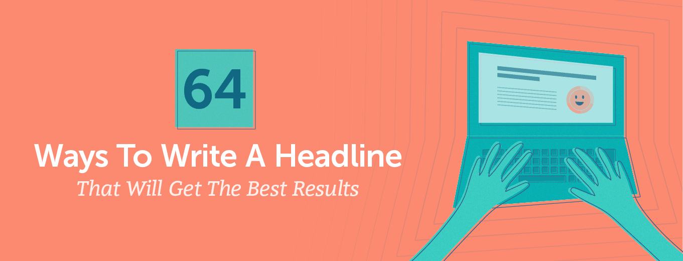 64 Ways To Write A Headline And Get The Best Results