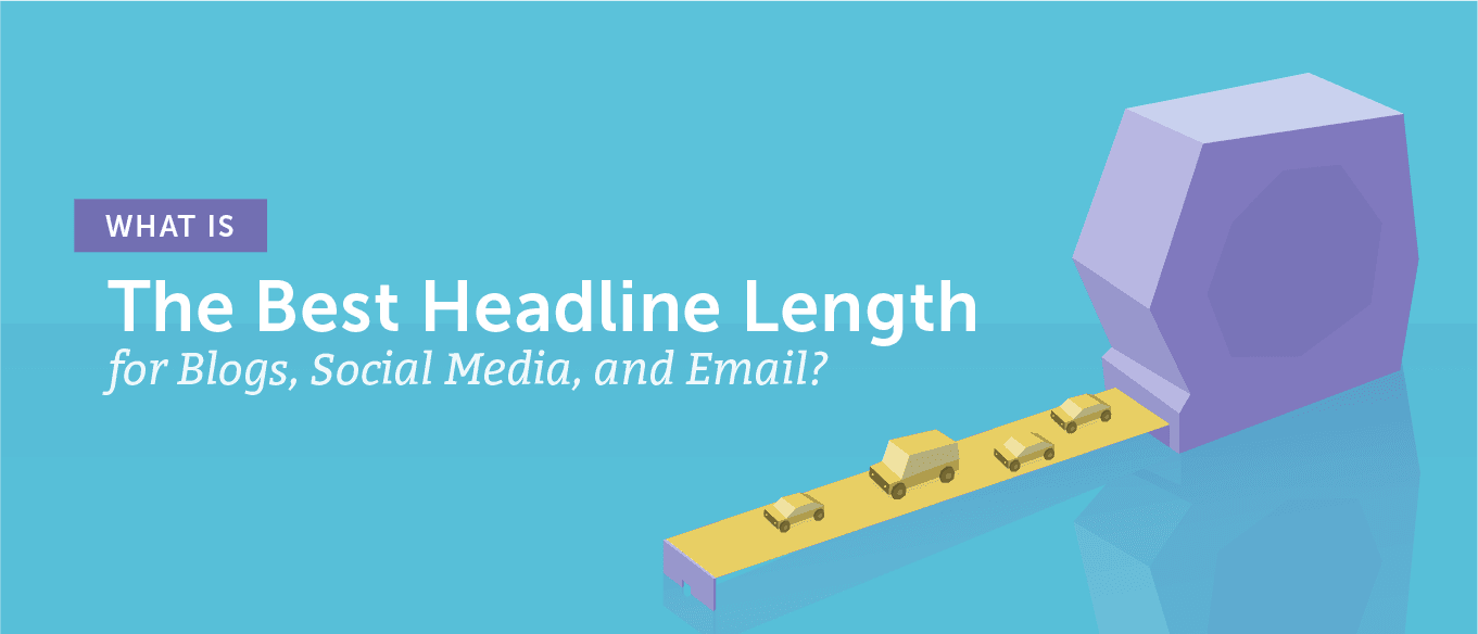 What s Really The Best Headline Length CoSchedule