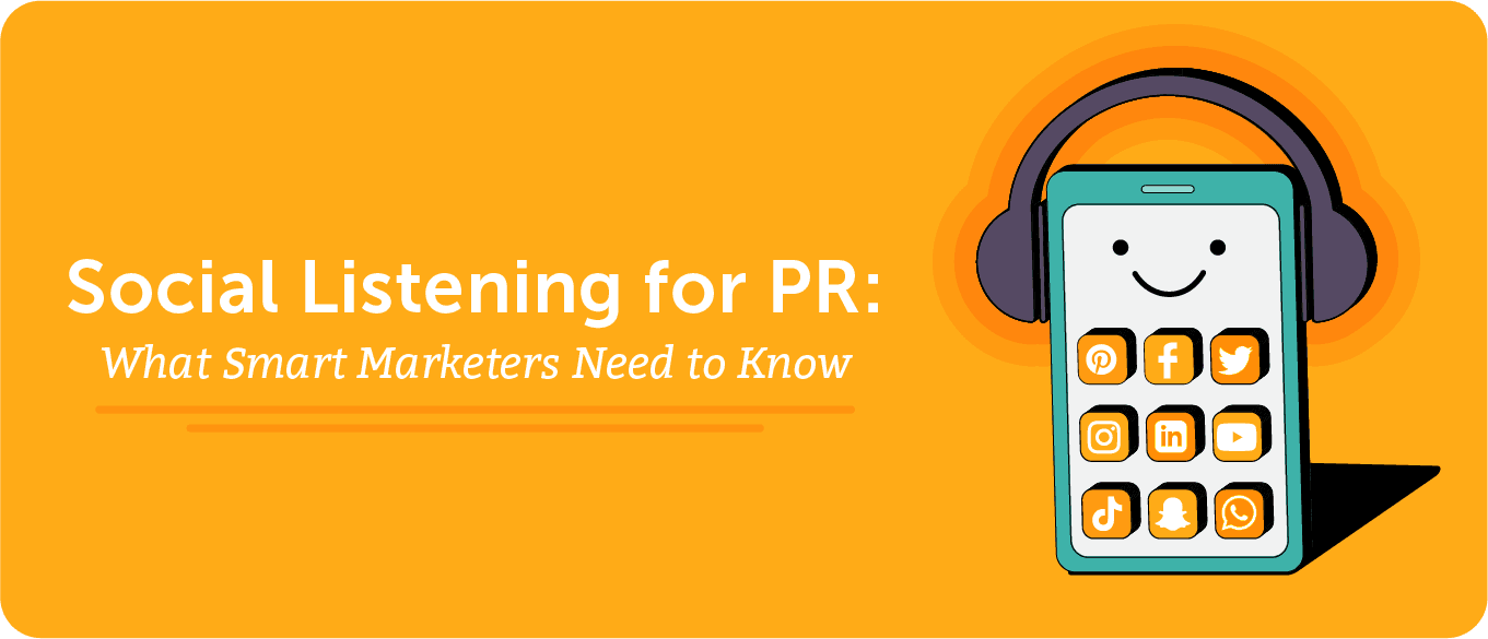 Social Listening for PR: What Smart Marketers Need to Know