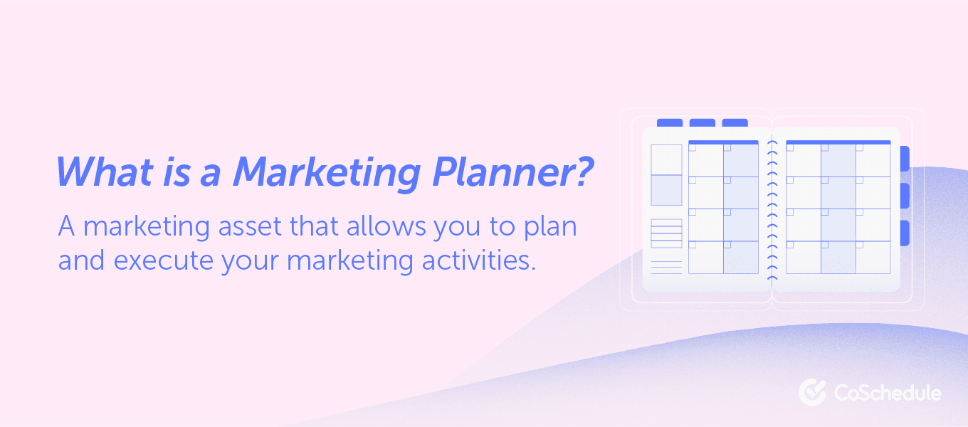 The definition of a marketing planner