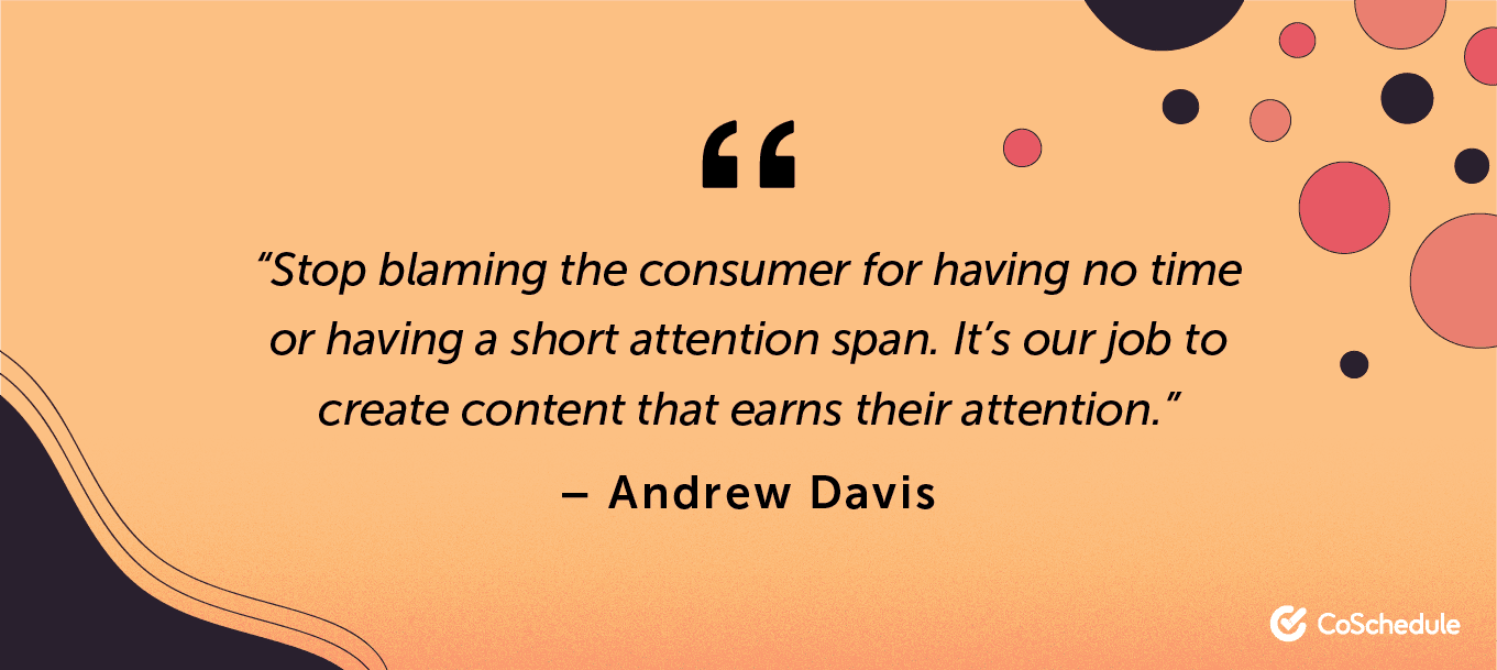 Andrew Davis quote about customer attention span