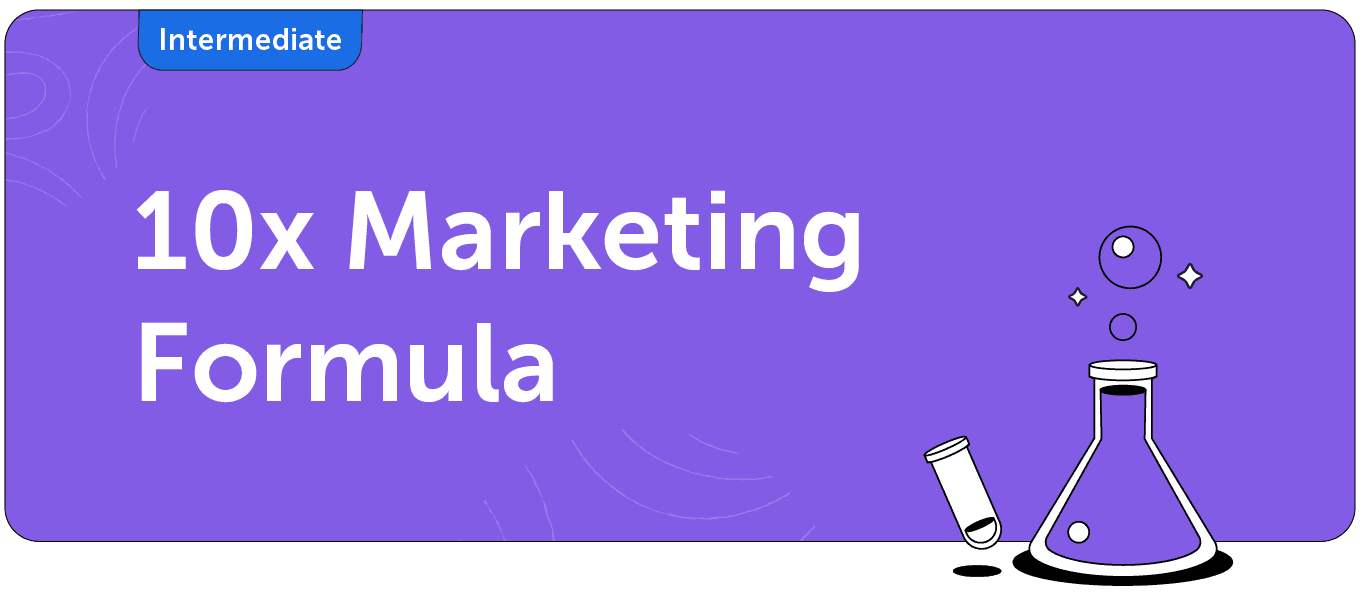 10x marketing formula