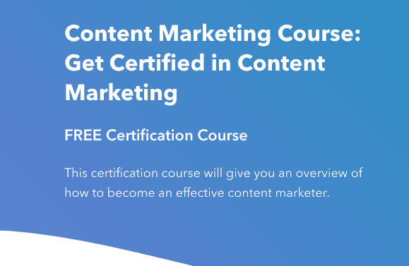 HubSpot Academy Content Marketing Certification