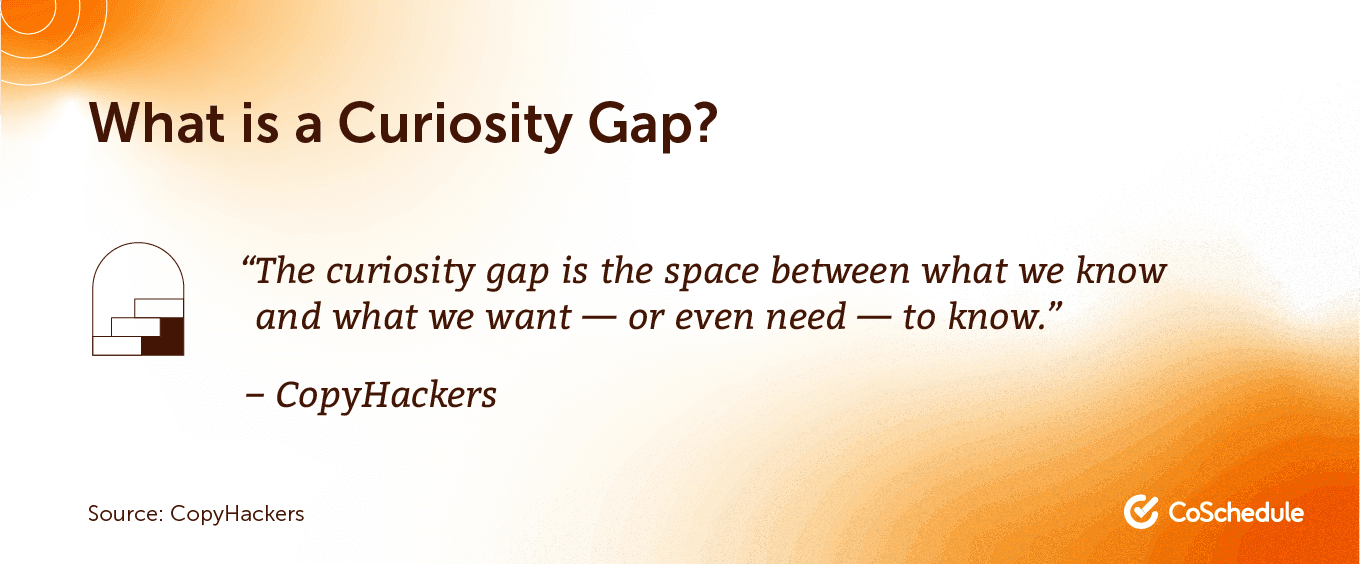 What is a curiosity gap?