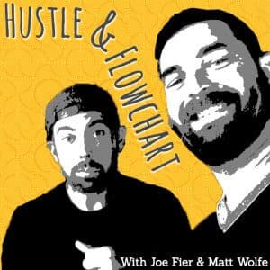 The hustle and flowchart podcast