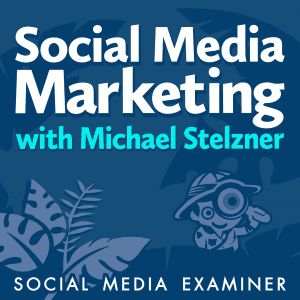 Social media examiner podcast