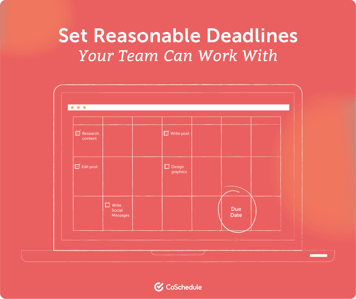 Set editorial deadlines your team can work with