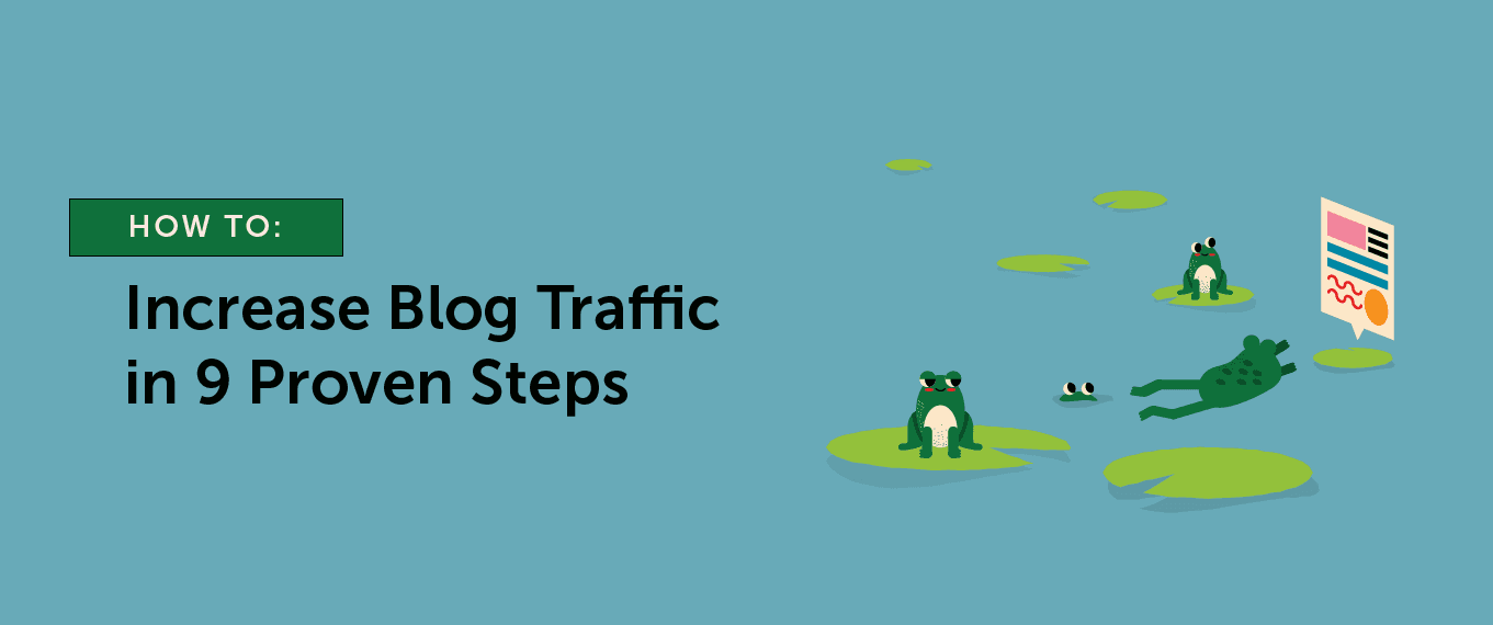 Cover Image for How to Increase Blog Traffic in 9 Proven Steps