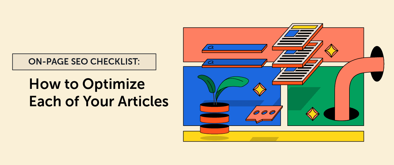 On-Page SEO Checklist: How to Optimize Each of Your Articles
