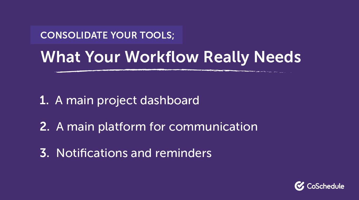Consolidate tools to fix your workflow