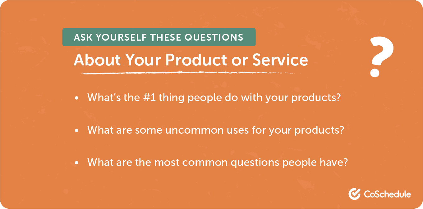 Questions to ask about your product or service