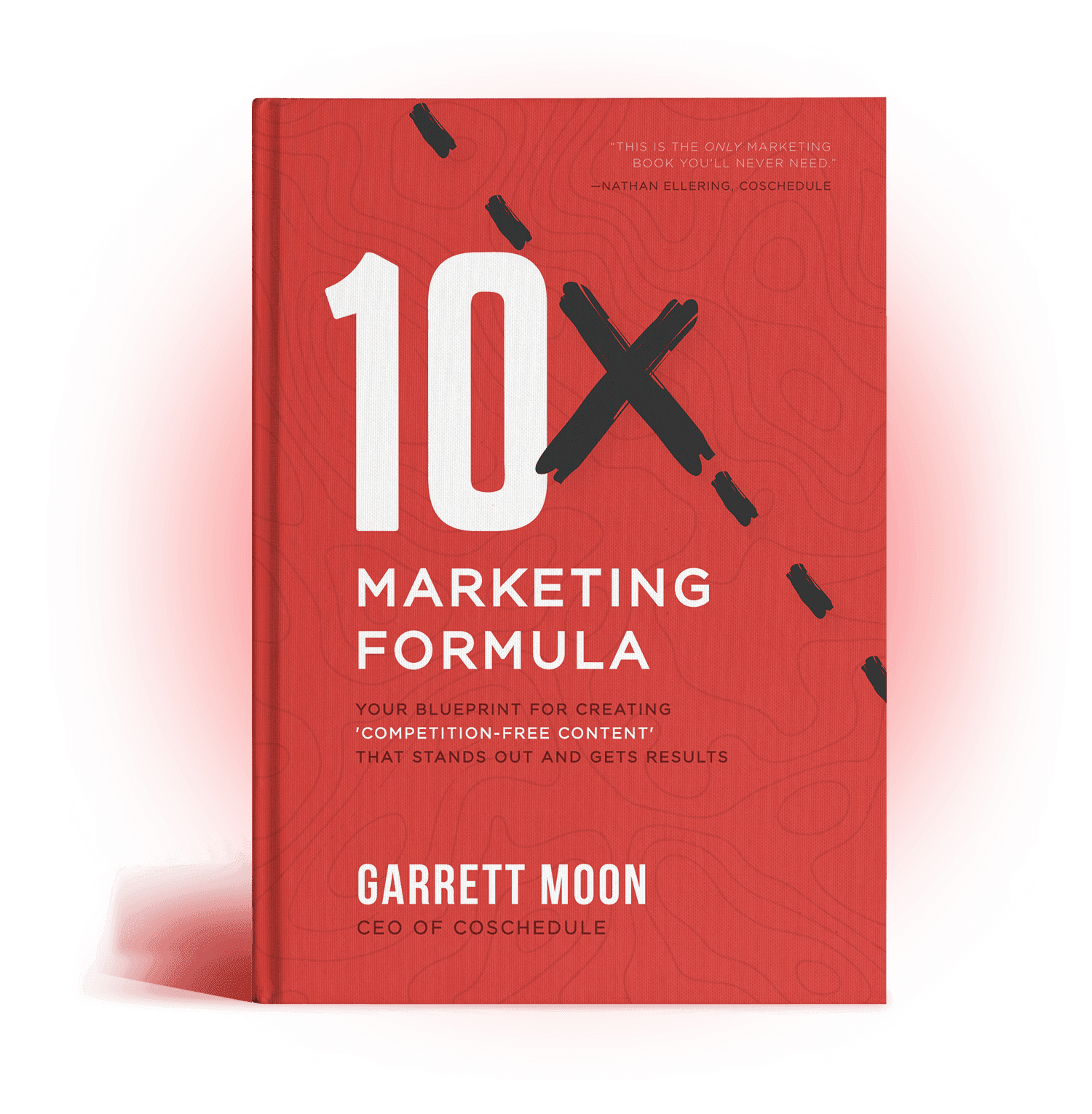 book cover of Garrett Moon's "10x Marketing Formula"