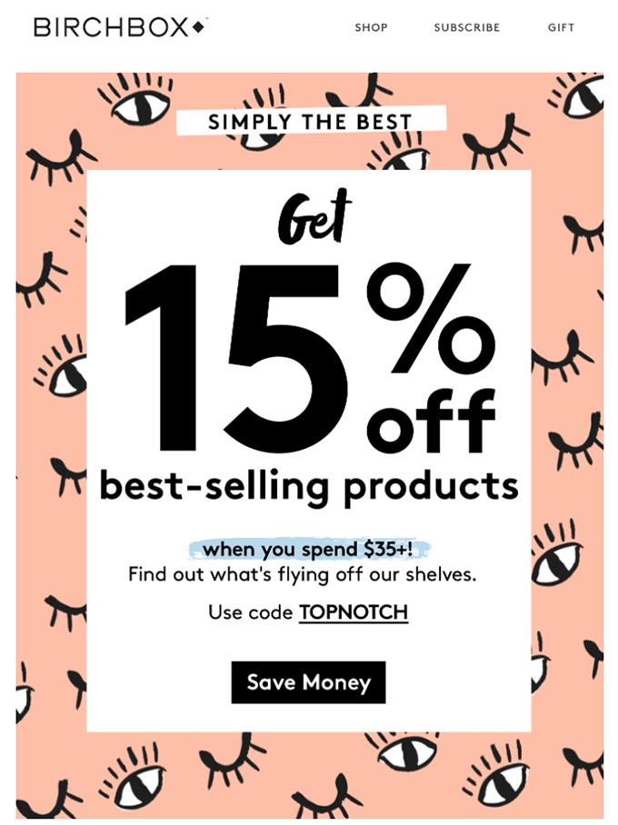 A screenshot of a Birchbox email, offering 15% off best selling products to potential customers.