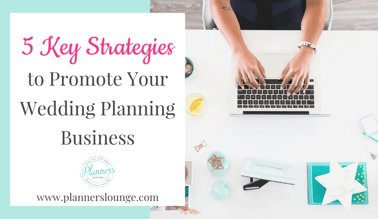 A banner image from Planners Lounge, promoting 5 Key Strategies to Promote Your Wedding Planning Business.