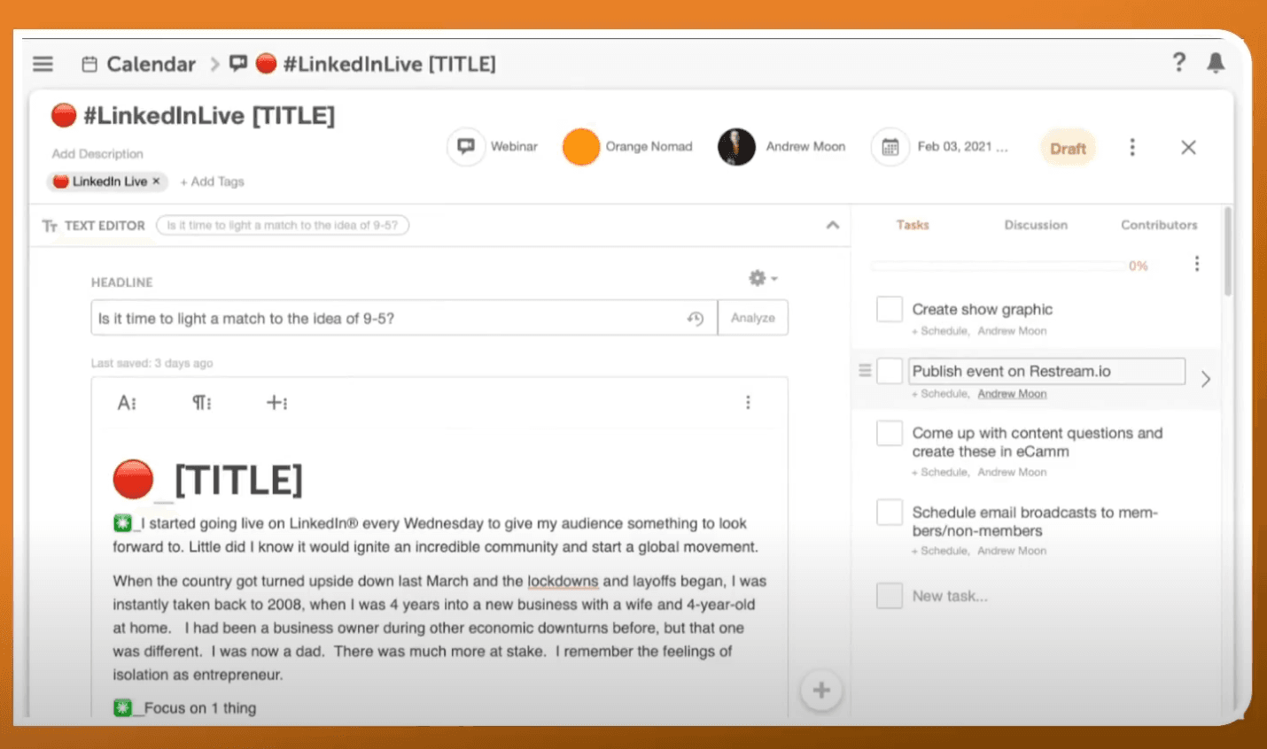 Image demonstrating how Orange Nomad utilizes CoSchedule to set up processes and systems for his business