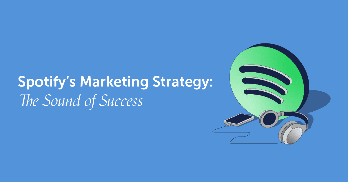 Spotify Marketing Strategy