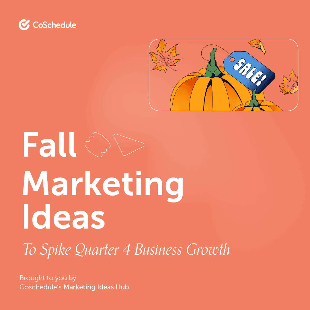 31 Fall Marketing Ideas To Spike Quarter 4 Business Growth