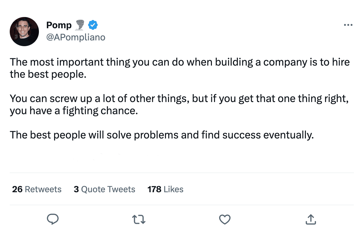 Pomp's tweet regarding how important it is to hire good employees