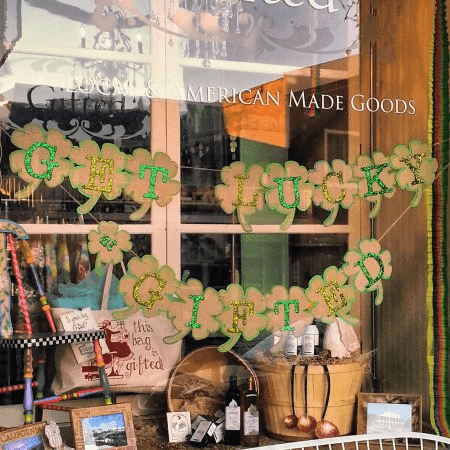 Local and American Made Goods ST. Patricks themed storefront signage