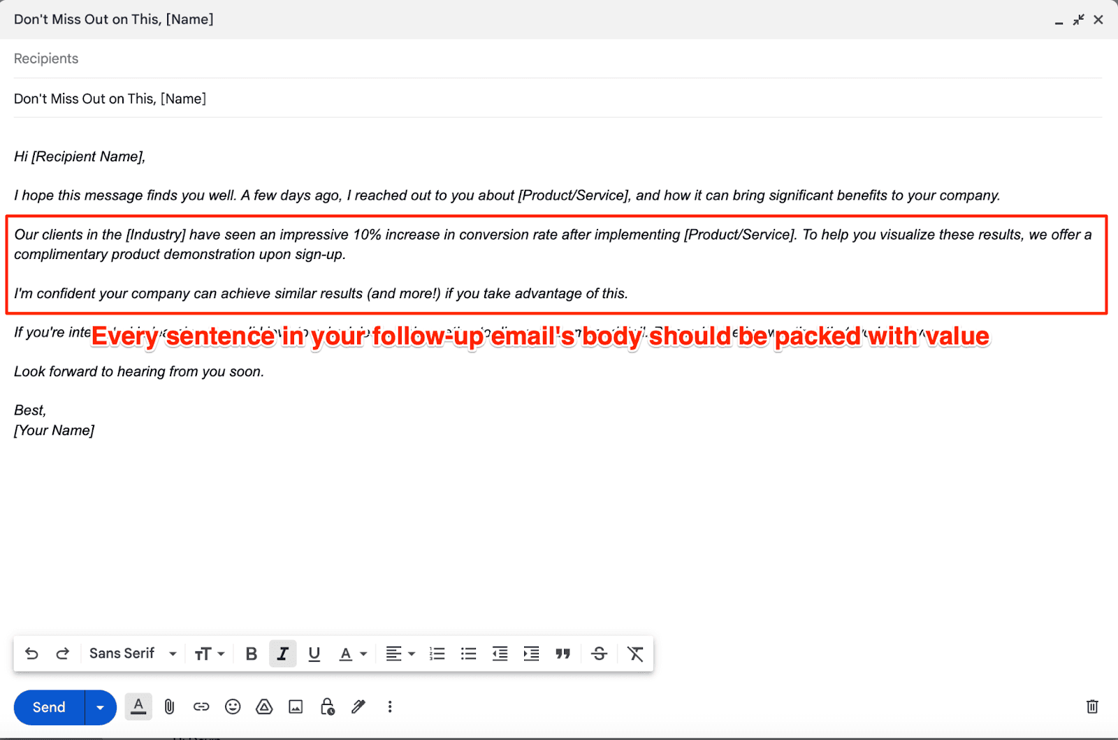 Body text in the email should be packed with value