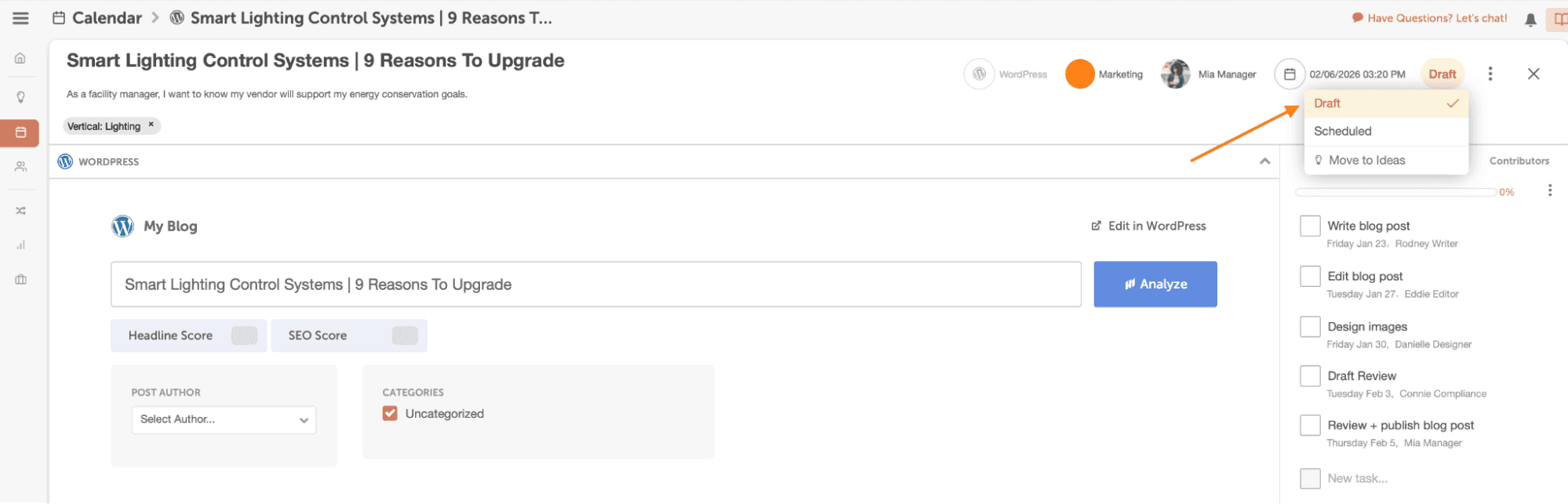 Schedule the project, change the status from draft to scheduled.