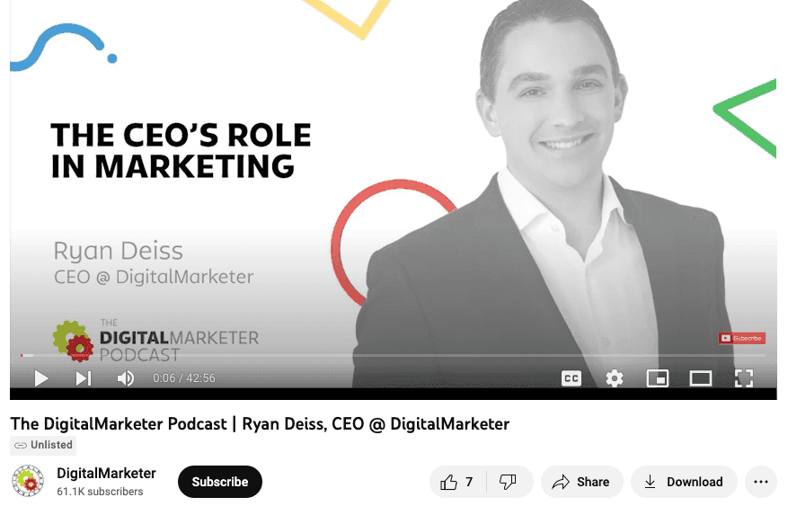 Youtube video screenshot of The DigitalMarketer Podcast showing the CEO's role, Ryan Deiss in marketing. 