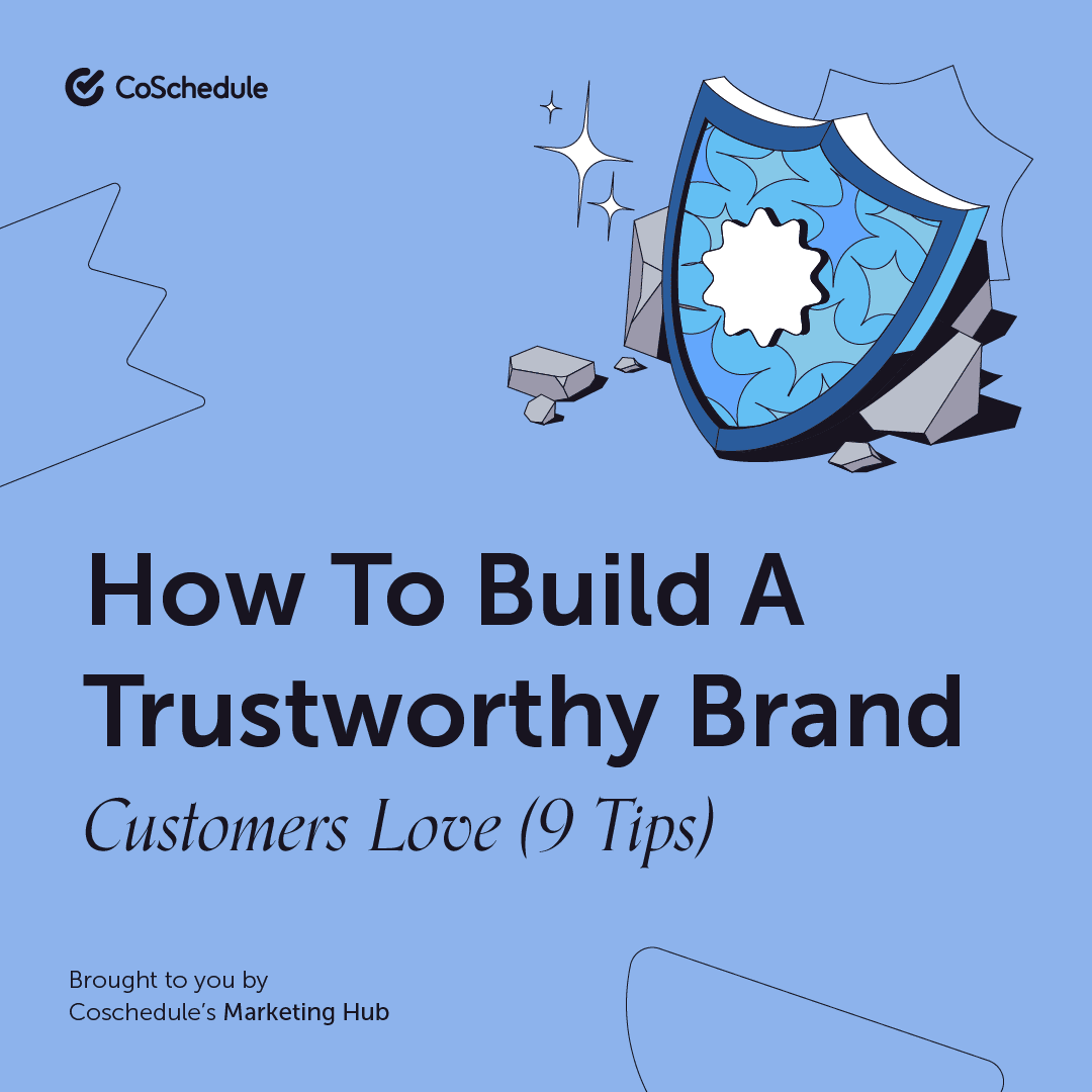 Brand Trust How To Build A Brand Customers Love (+9 Steps)