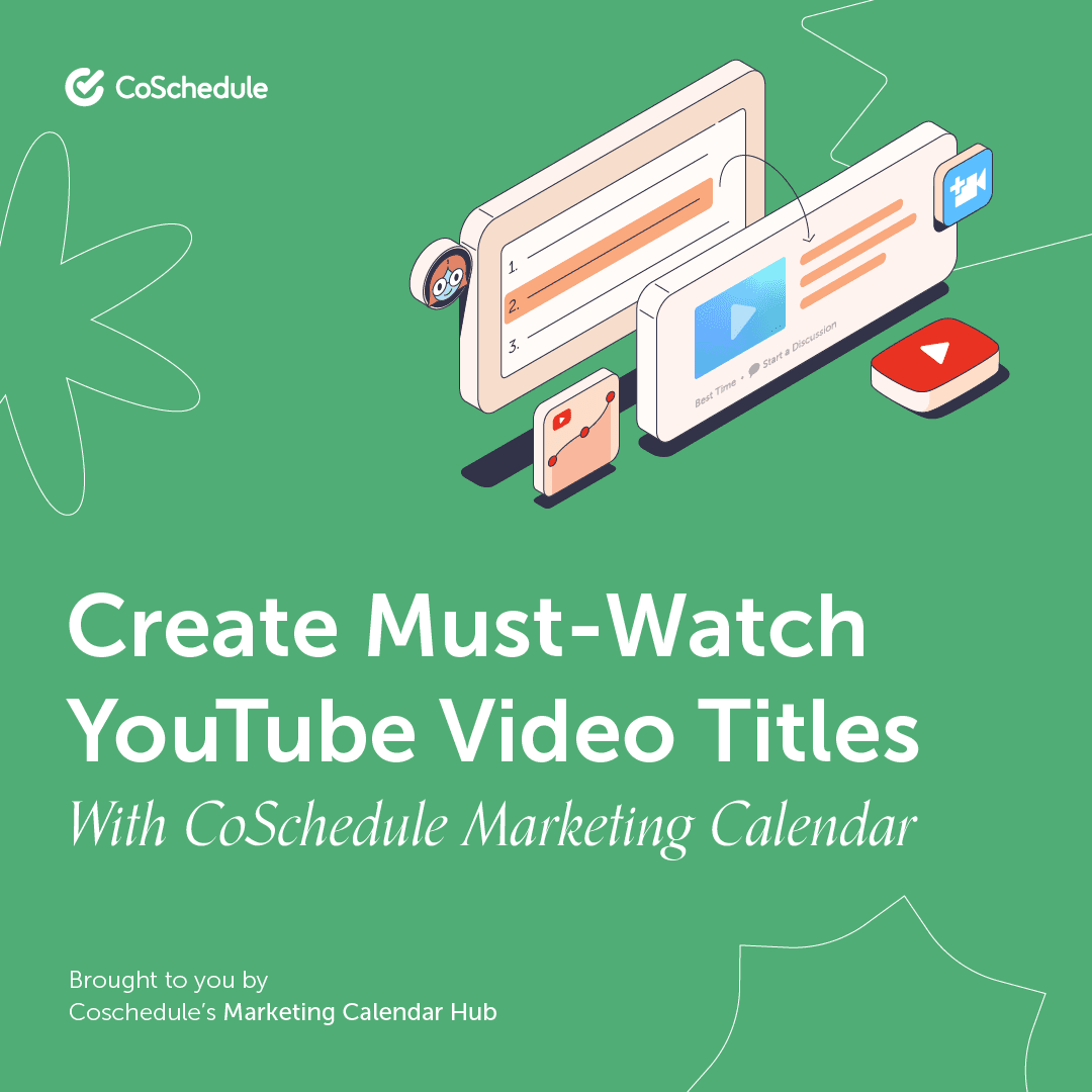 Create Must Watch YouTube Titles With CoSchedule AI Tools