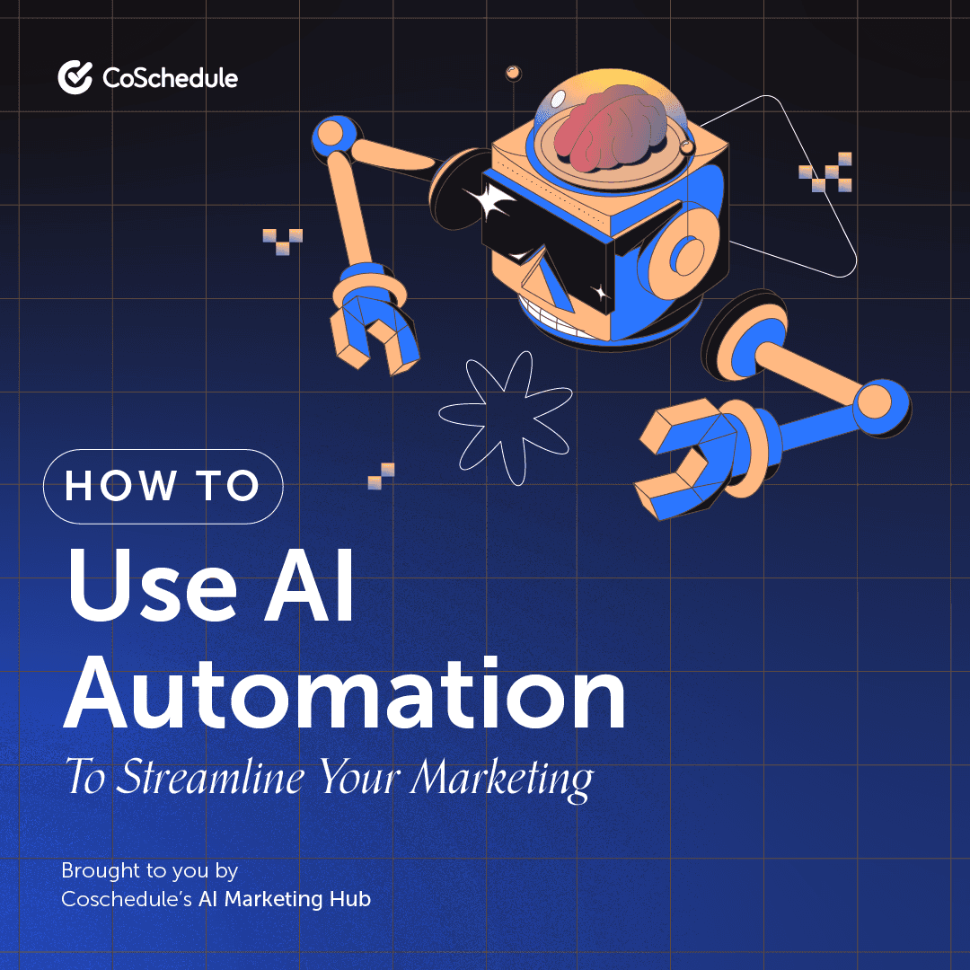 AI Automation: How You Can Use It To Streamline Your Marketing