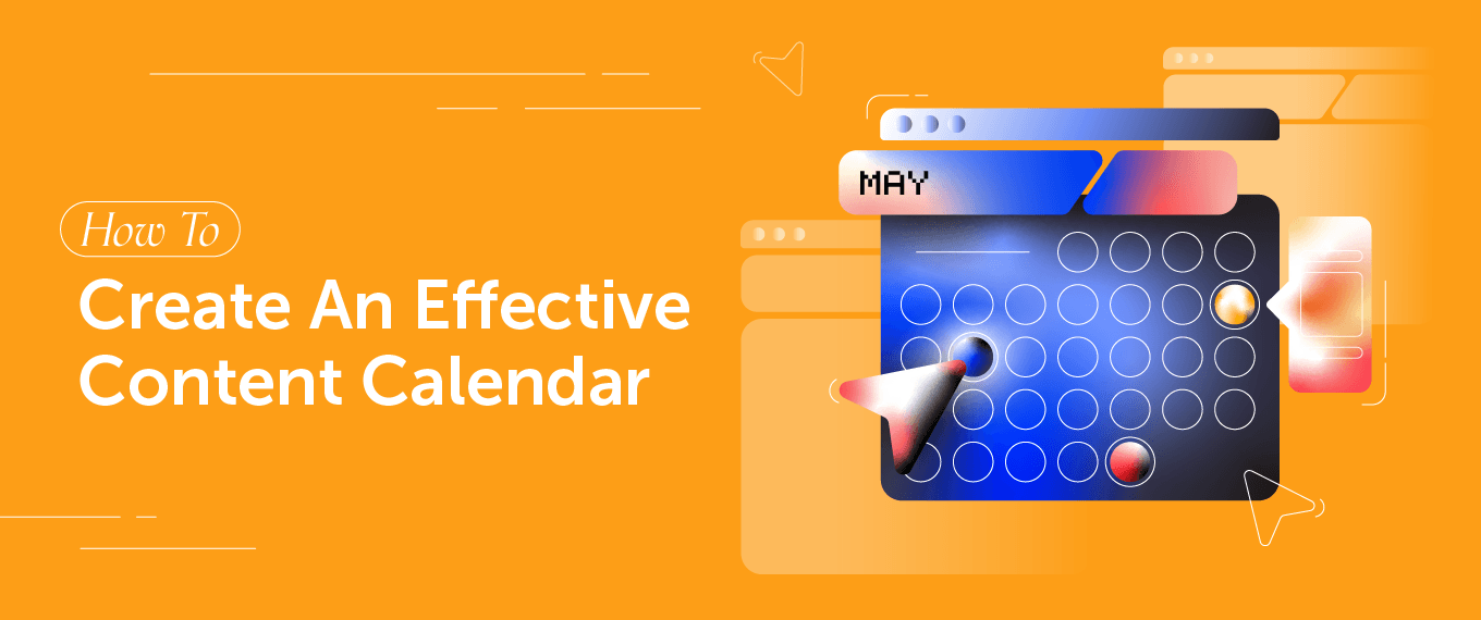 Content Calendar: Master the Art of Effective Planning