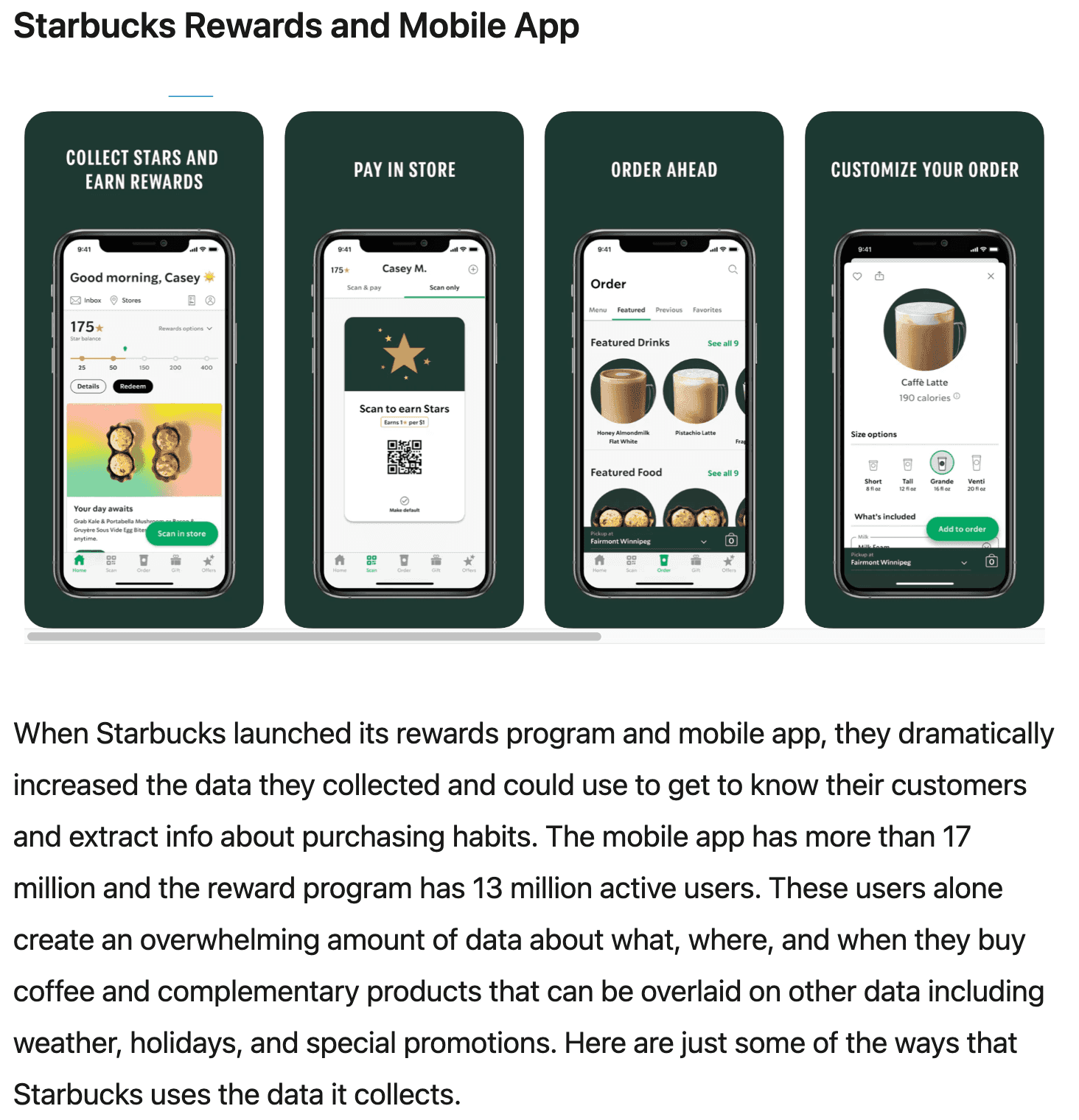 Starbucks rewards and mobile app increases data collected to get to know their customers about their purchasing habits