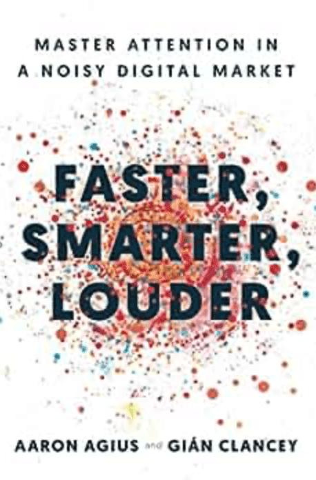 Book cover of Faster, Smarter, Louder by Aaron Agius and Gián Clancey
