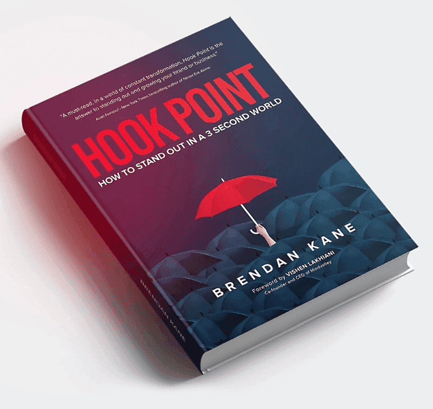 Book cover of Hook Point: How to stand out in a 3 second world by Brendan Kane